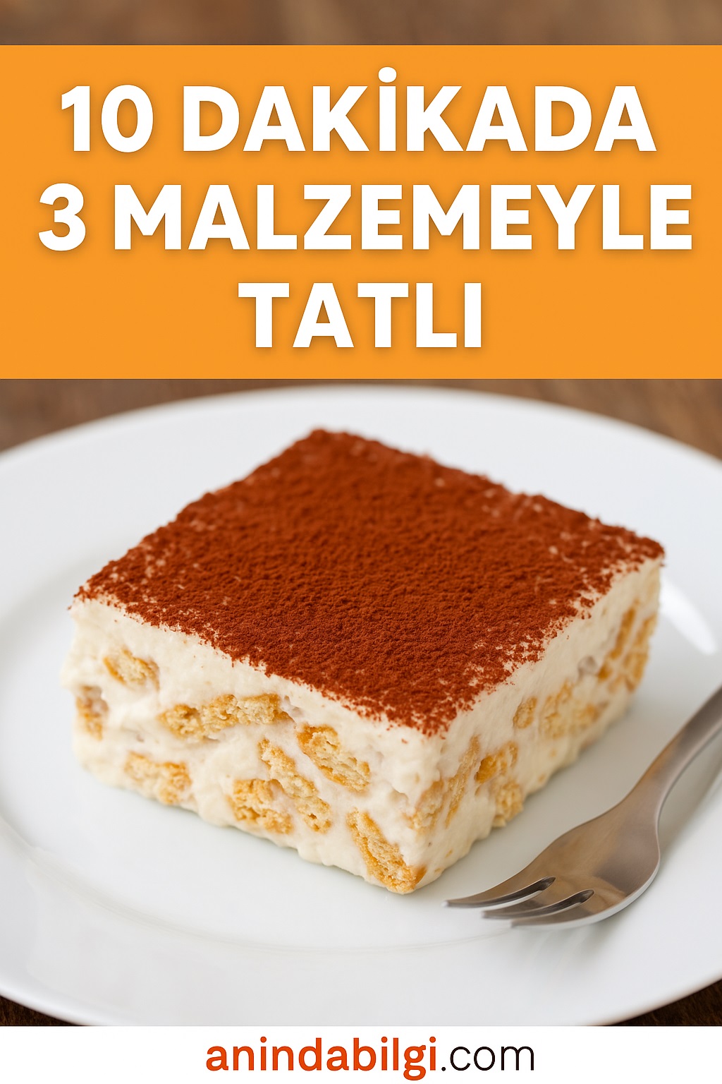 10 Dakikada 3 Malzemeyle Tatlı – Fırınsız, Kolay ve Serinleten Tarif
